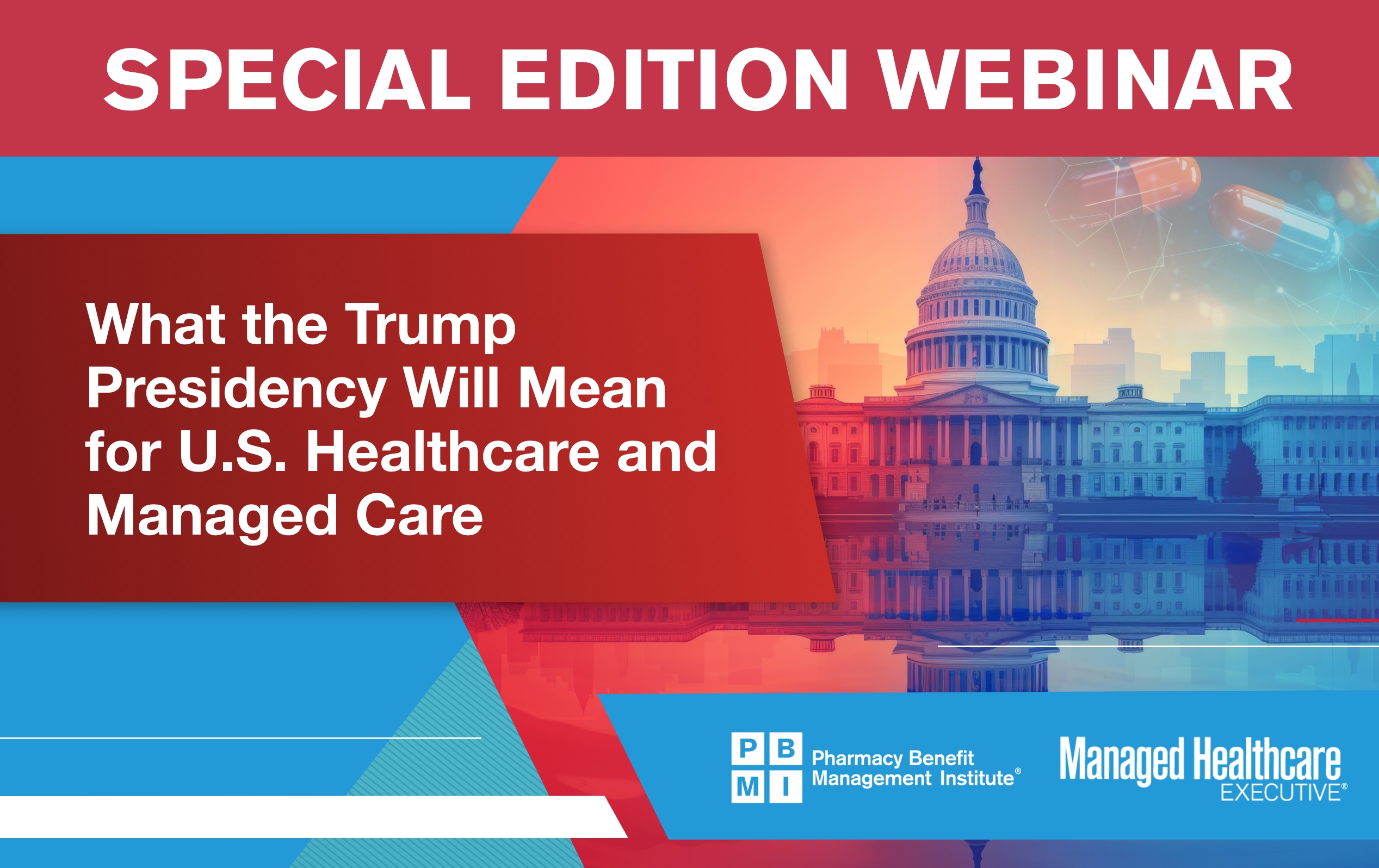 What the Trump Presidency Will Mean for U.S. Healthcare and Managed Care